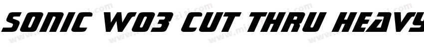 Sonic W03 Cut Thru Heavy字体转换